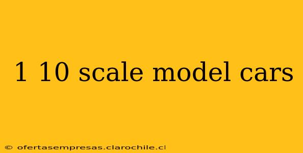 1 10 scale model cars