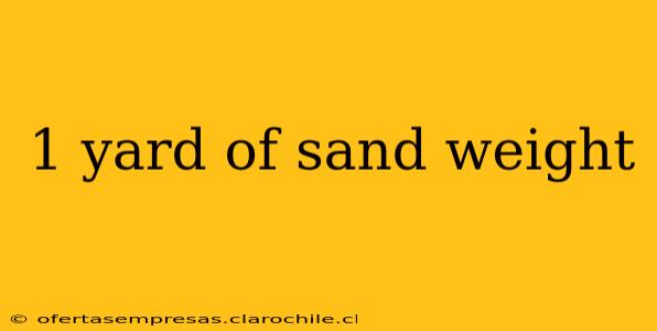 1 yard of sand weight
