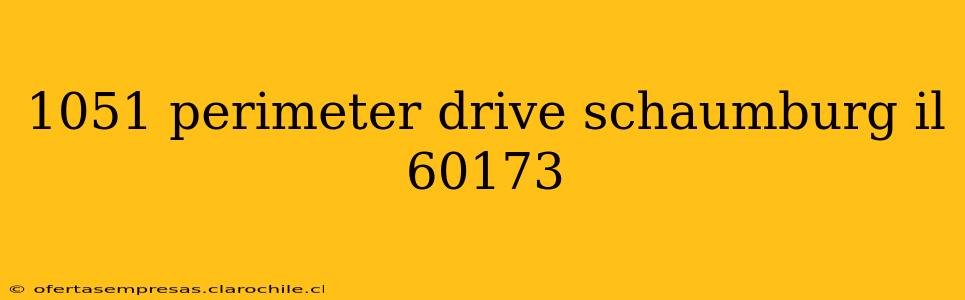 1051 perimeter drive schaumburg il 60173