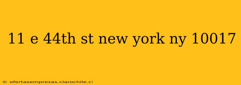 11 e 44th st new york ny 10017