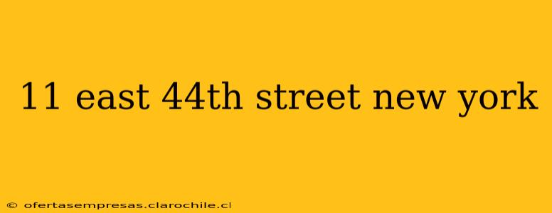 11 east 44th street new york