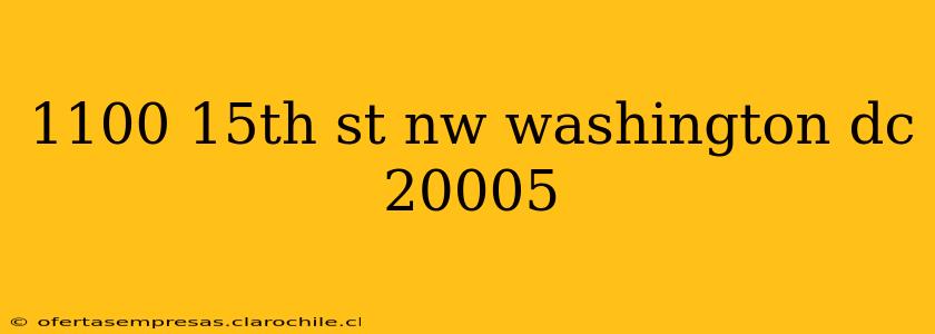 1100 15th st nw washington dc 20005
