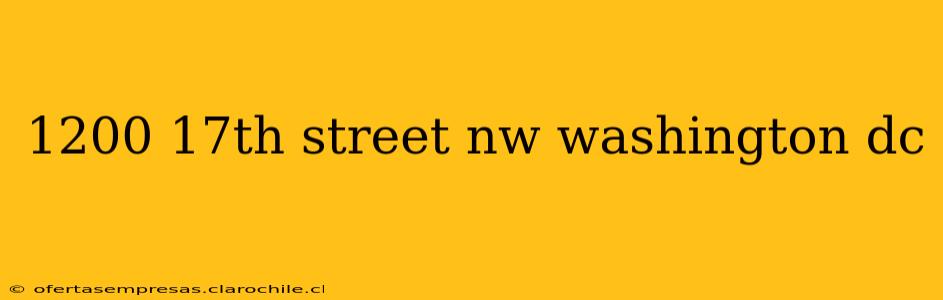 1200 17th street nw washington dc