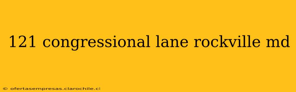 121 congressional lane rockville md