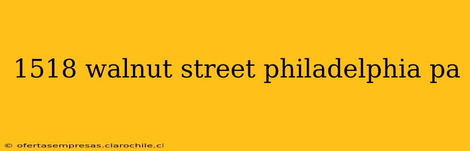 1518 walnut street philadelphia pa