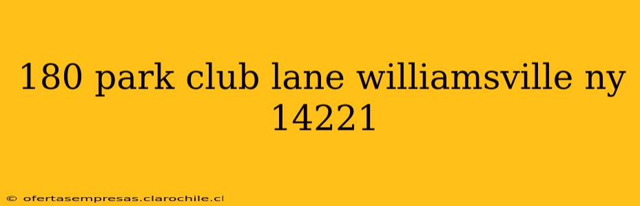180 park club lane williamsville ny 14221