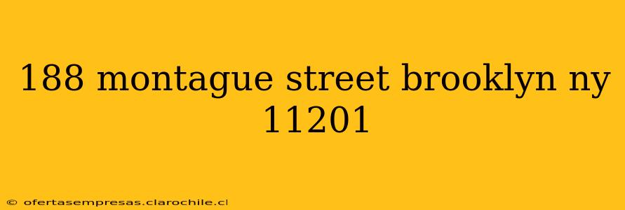 188 montague street brooklyn ny 11201