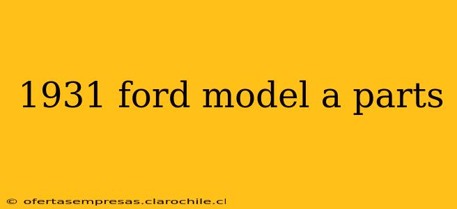 1931 ford model a parts
