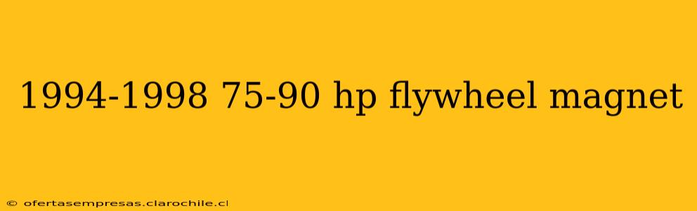1994-1998 75-90 hp flywheel magnet