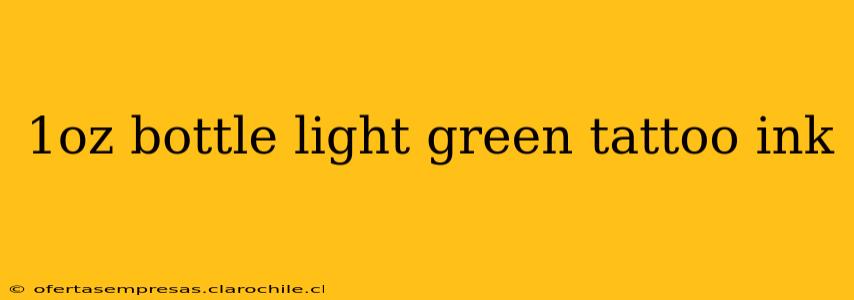 1oz bottle light green tattoo ink