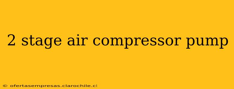 2 stage air compressor pump