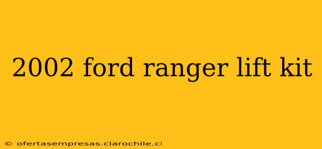 2002 ford ranger lift kit