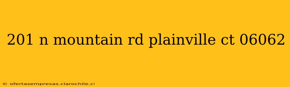 201 n mountain rd plainville ct 06062