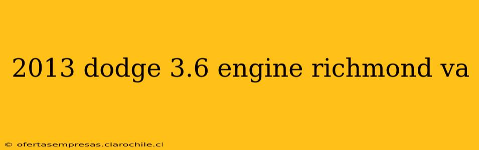 2013 dodge 3.6 engine richmond va