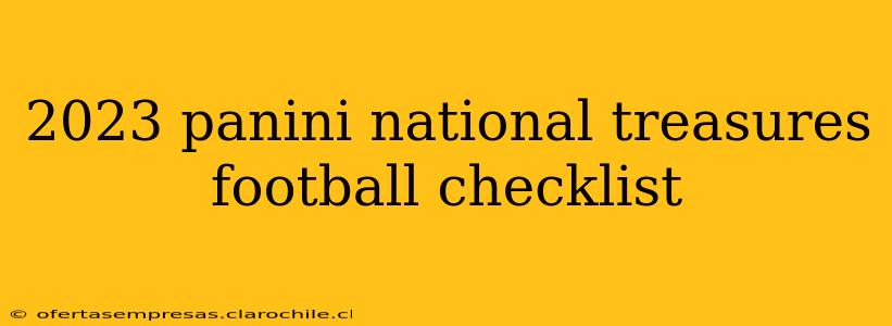 2023 panini national treasures football checklist