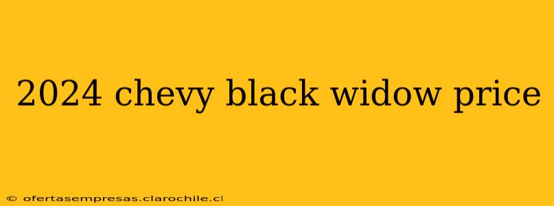 2024 chevy black widow price