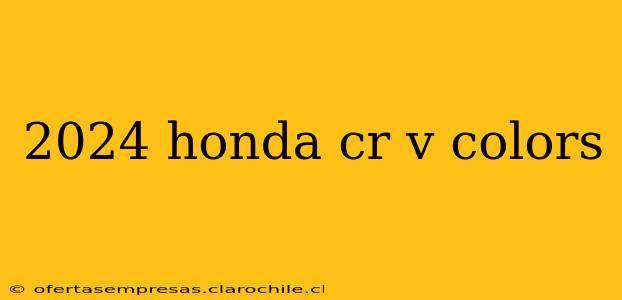 2024 honda cr v colors