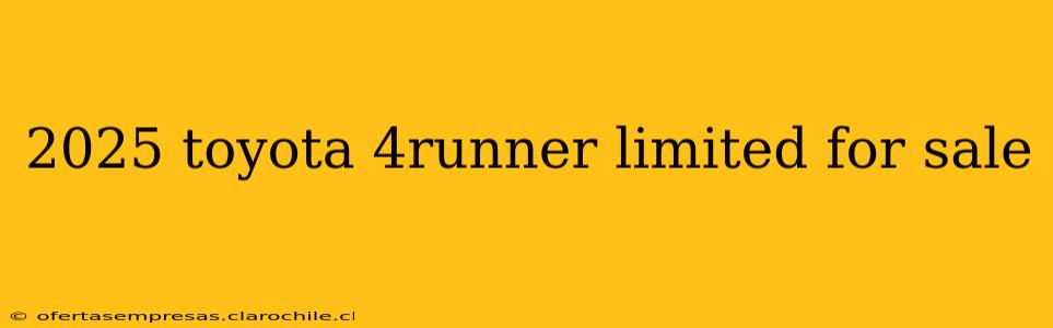2025 toyota 4runner limited for sale