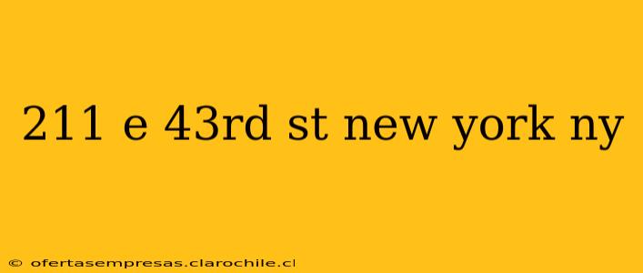 211 e 43rd st new york ny