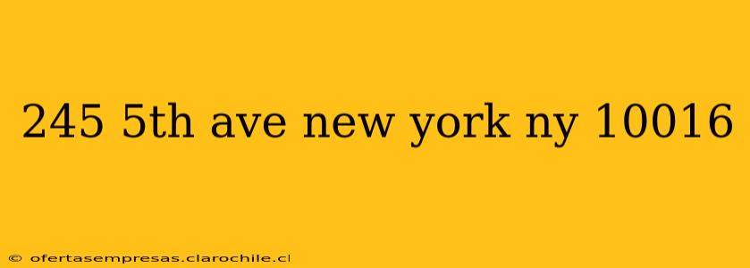245 5th ave new york ny 10016