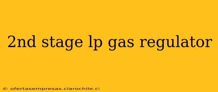 2nd stage lp gas regulator