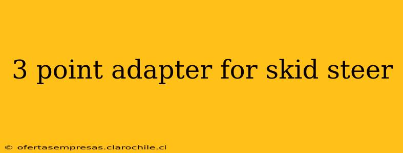 3 point adapter for skid steer