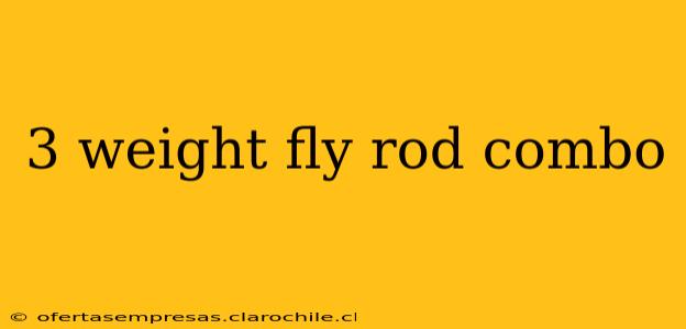 3 weight fly rod combo