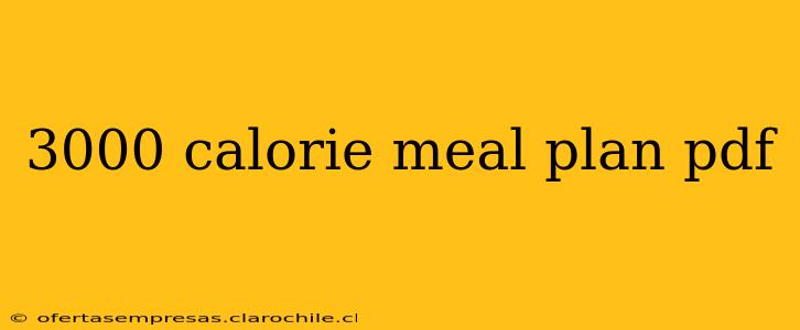 3000 calorie meal plan pdf