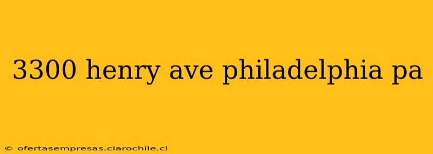 3300 henry ave philadelphia pa