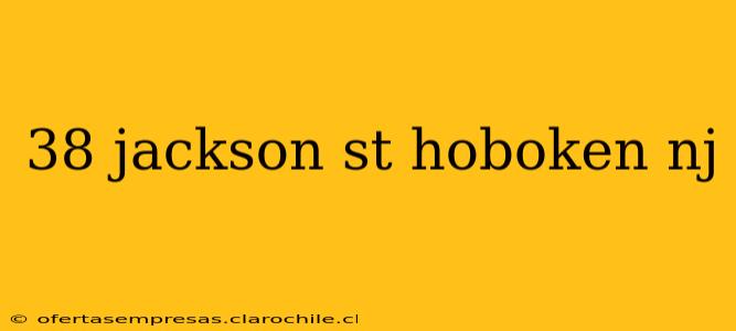 38 jackson st hoboken nj