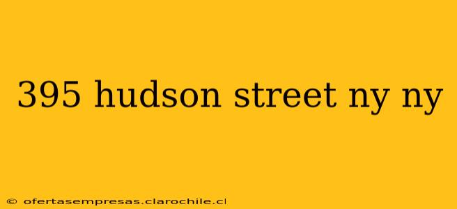 395 hudson street ny ny