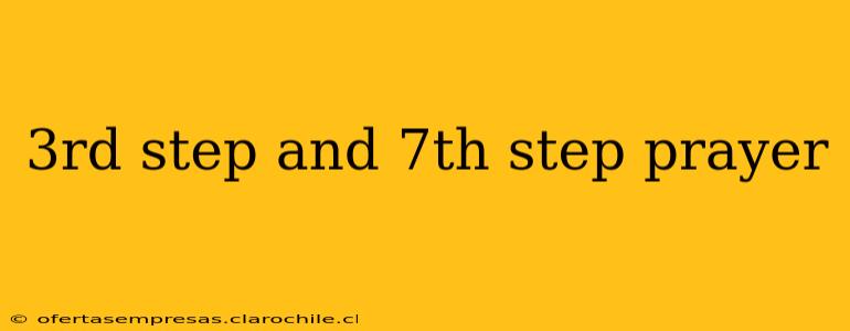 3rd step and 7th step prayer