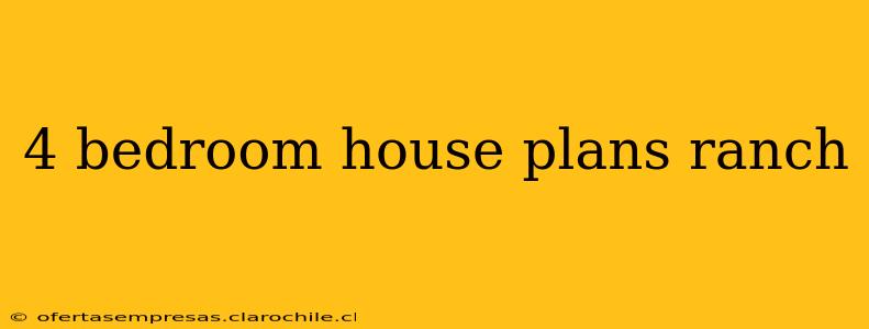 4 bedroom house plans ranch