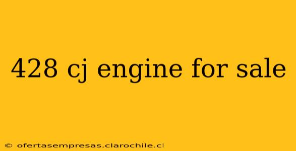 428 cj engine for sale