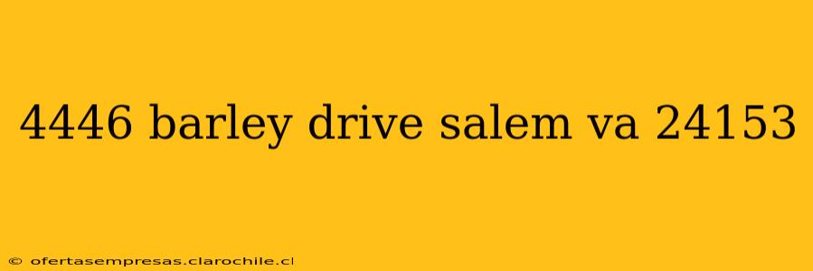 4446 barley drive salem va 24153