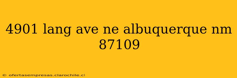 4901 lang ave ne albuquerque nm 87109