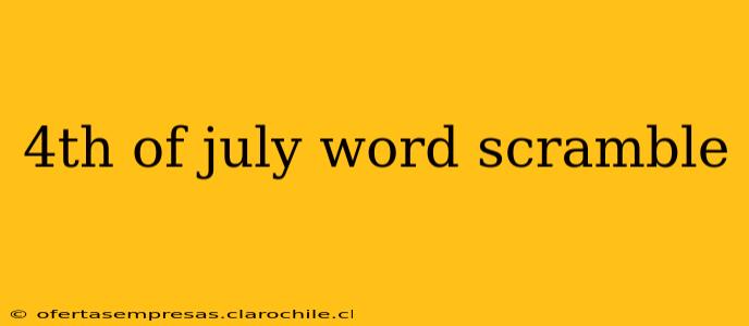 4th of july word scramble