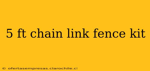 5 ft chain link fence kit