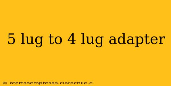 5 lug to 4 lug adapter