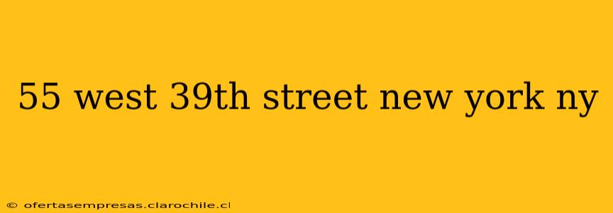 55 west 39th street new york ny
