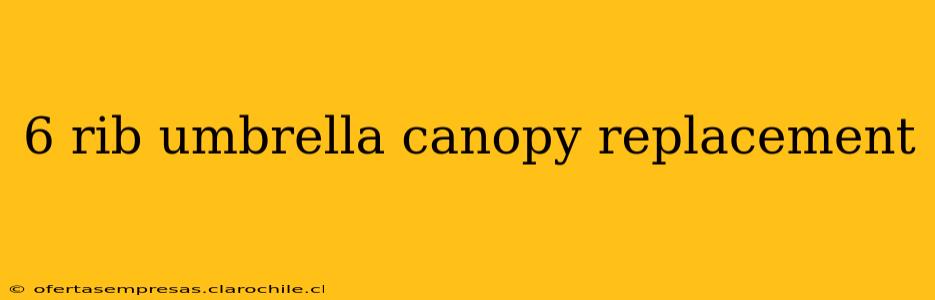 6 rib umbrella canopy replacement