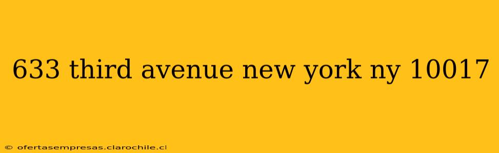 633 third avenue new york ny 10017