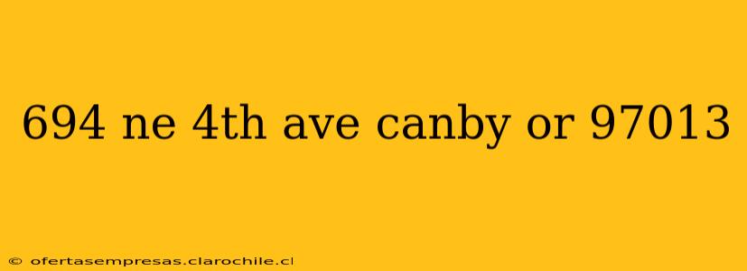 694 ne 4th ave canby or 97013