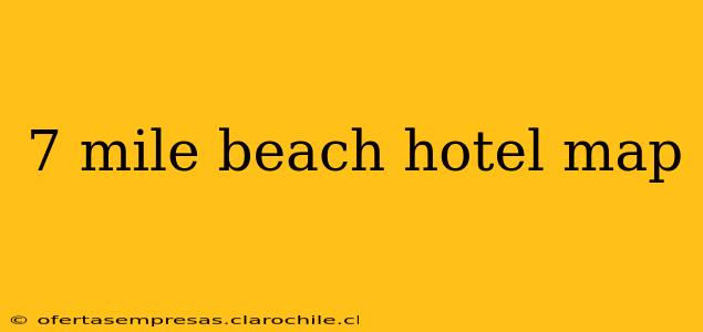 7 mile beach hotel map