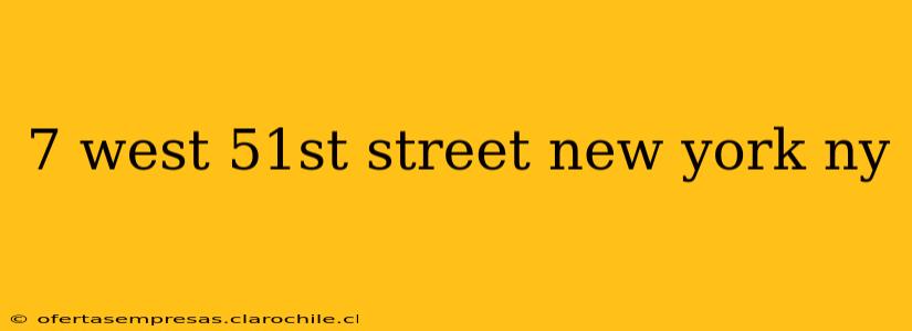 7 west 51st street new york ny