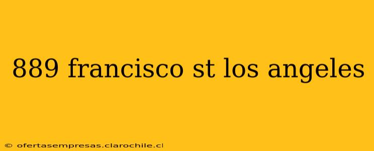 889 francisco st los angeles