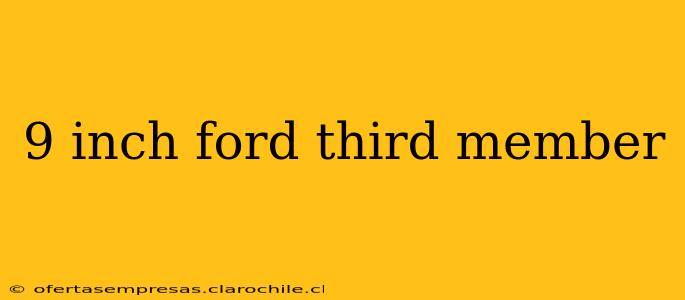 9 inch ford third member