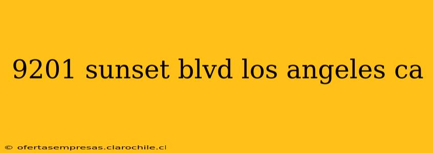 9201 sunset blvd los angeles ca