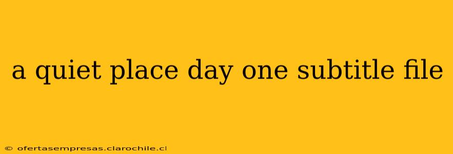 a quiet place day one subtitle file