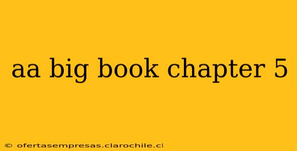 aa big book chapter 5